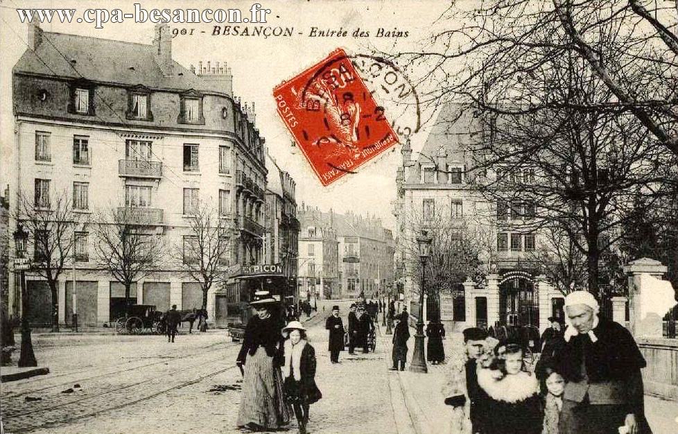 901 - BESANÇON - Entrée des Bains